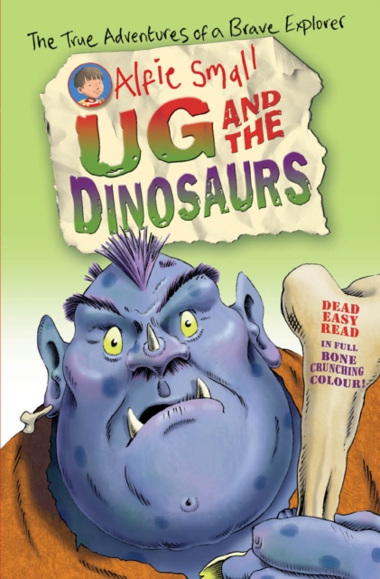 Alfie Small: Ug and the Dinosaurs : Easy read in full colour, EPUB eBook