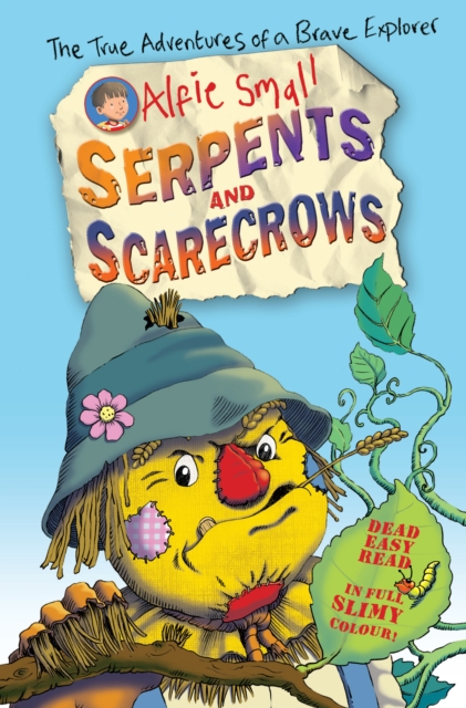 Alfie Small: Serpents and Scarecrows : Colour First Reader, EPUB eBook