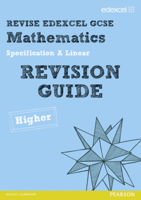 Revise Edexcel GCSE Mathematics Spec A Higher Revision Guide, Paperback Book