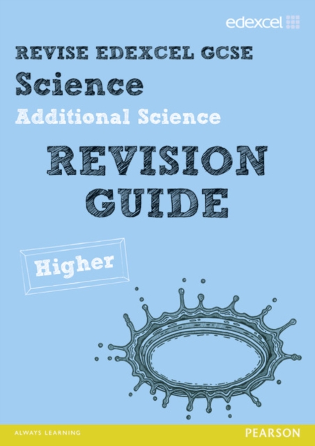 Revise Edexcel: Edexcel GCSE Additional Science Revision Guide - Higher, Paperback / softback Book