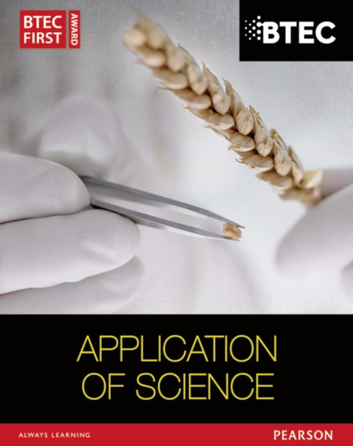 BTEC First in Applied Science: Application of Science Student Book, Paperback / softback Book