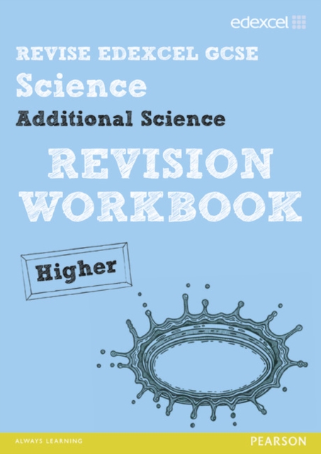 Revise Edexcel: Edexcel GCSE Additional Science Revision Workbook Higher - Print and Digital Pack, Mixed media product Book