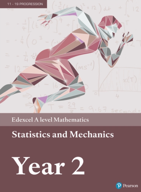 Pearson Edexcel A level Mathematics Statistics & Mechanics Year 2 Textbook + e-book, Multiple-component retail product Book