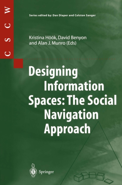 Designing Information Spaces: The Social Navigation Approach, PDF eBook