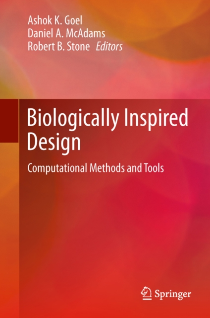 Biologically Inspired Design : Computational Methods and Tools, PDF eBook