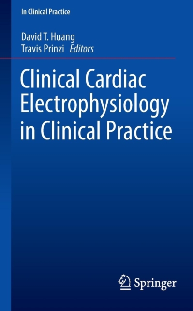 Clinical Cardiac Electrophysiology in Clinical Practice, Paperback / softback Book
