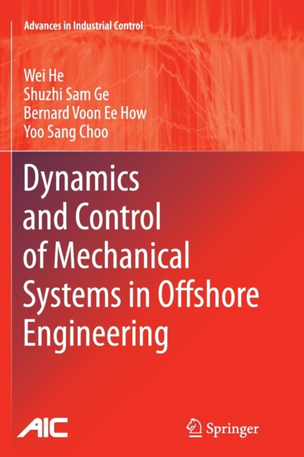 Dynamics and Control of Mechanical Systems in Offshore Engineering, Paperback / softback Book