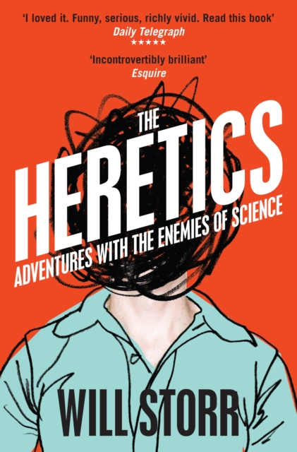 The Heretics : Adventures with the Enemies of Science, EPUB eBook