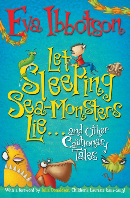 Let Sleeping Sea-Monsters Lie : and Other Cautionary Tales, Paperback / softback Book