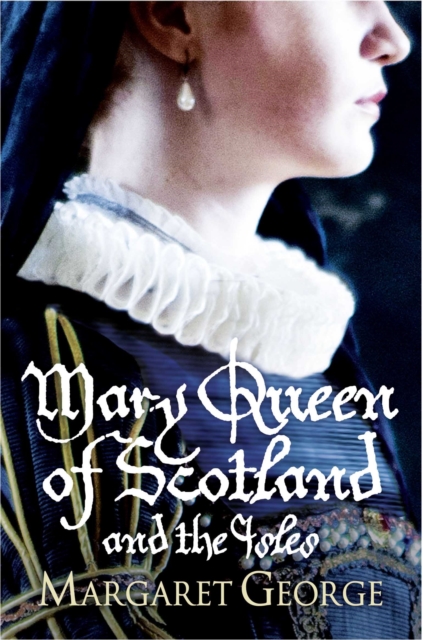 Mary Queen Of Scotland And The Isles, EPUB eBook