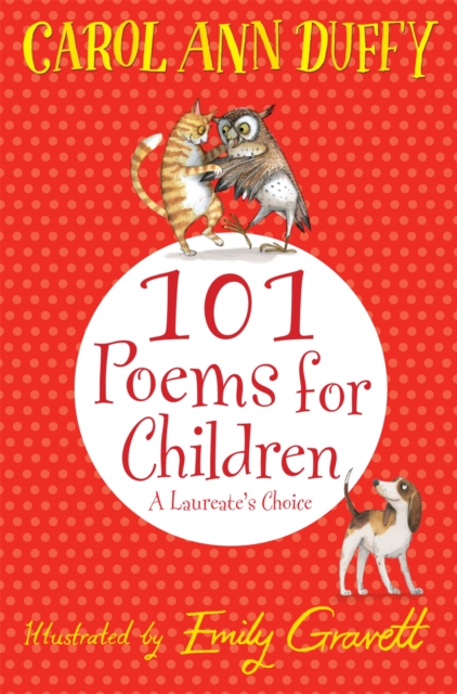 101 Poems for Children Chosen by Carol Ann Duffy: A Laureate's Choice, Paperback / softback Book