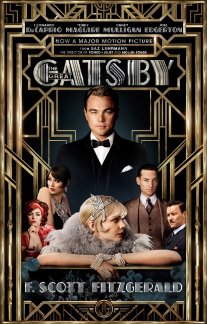 The Great Gatsby Film tie-in Edition : Including an Interview with Director Baz Luhrmann, Paperback Book