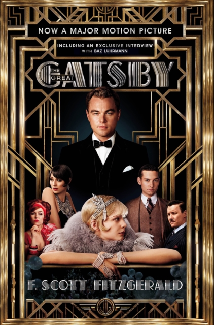 The Great Gatsby Film tie-in Edition : Official Film Edition including interview with Baz Luhrmann, EPUB eBook