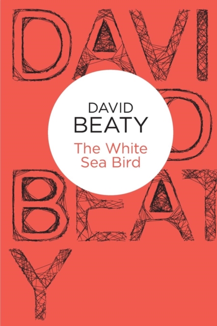 The White Sea Bird, Paperback / softback Book