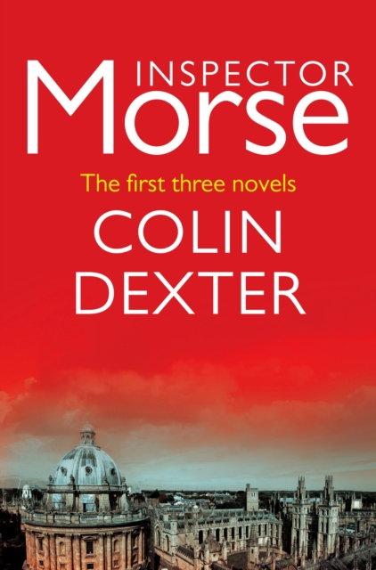 Inspector Morse: The first three novels, EPUB eBook