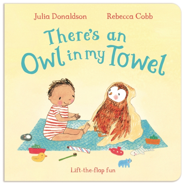 There's an Owl in My Towel, Board book Book