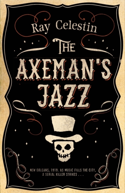 The Axeman's Jazz, Hardback Book