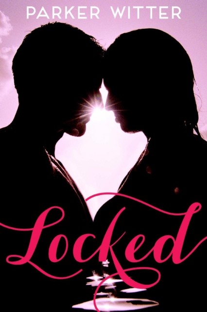 Locked : A Famous in Love Novella, EPUB eBook
