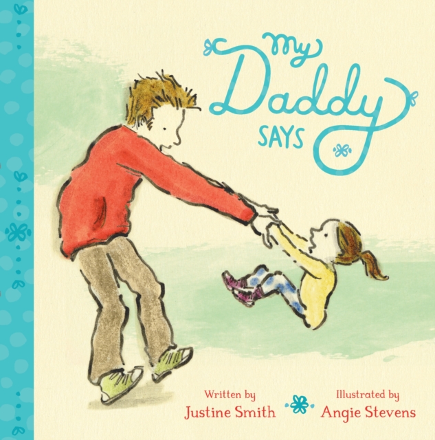 My Daddy Says, Board book Book