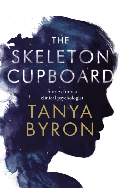 The Skeleton Cupboard : The Making of a Clinical Psychologist, Hardback Book