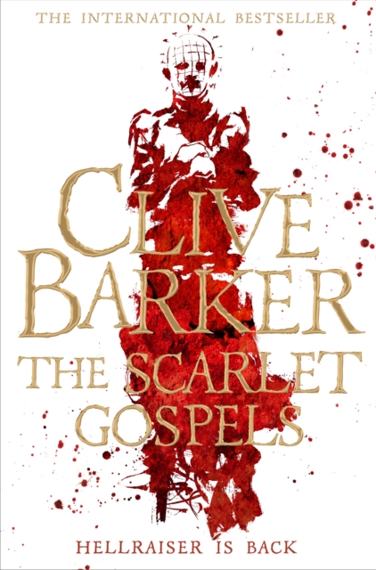 The Scarlet Gospels : A Terrifying Duel Between Good and Evil - The Perfect Horror Novel, Paperback / softback Book