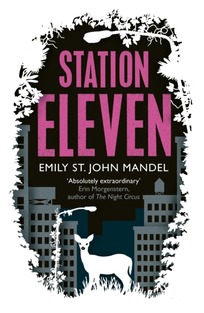 Station Eleven, Hardback Book