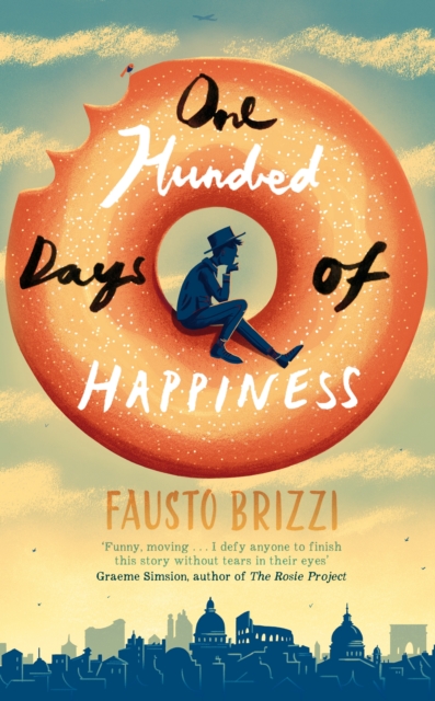 One Hundred Days of Happiness, Hardback Book