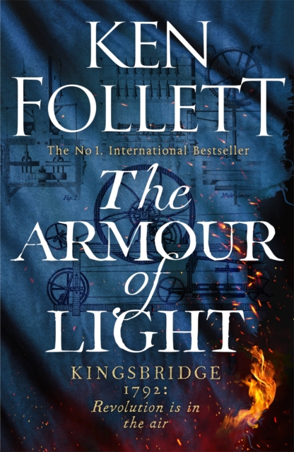 The Armour of Light : A page-turning and epic Kingsbridge novel from the No#1 internationally bestselling author of The Pillars of The Earth, EPUB eBook