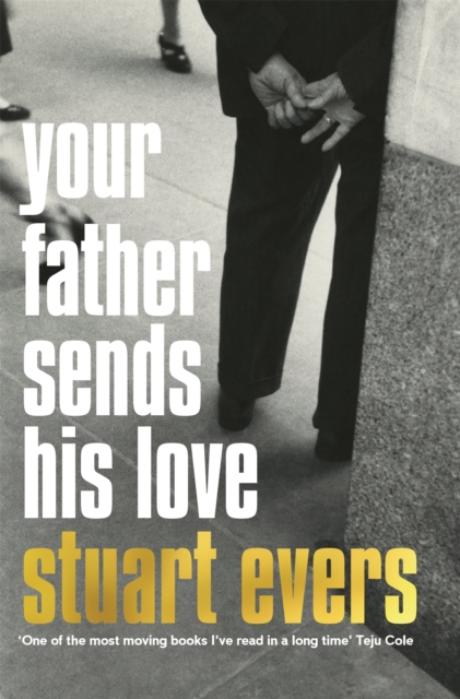 Your Father Sends His Love, Paperback / softback Book