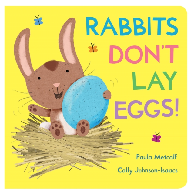 Rabbits Don't Lay Eggs!, Board book Book