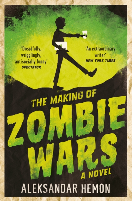 The Making of Zombie Wars, Paperback / softback Book