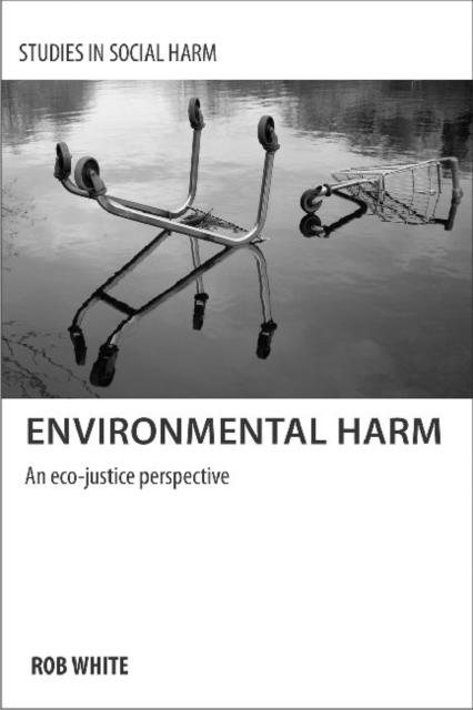 Environmental Harm : An Eco-Justice Perspective, Hardback Book