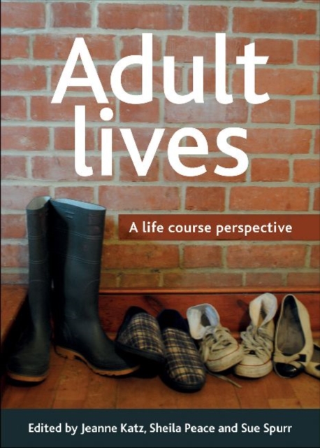 Adult lives : A life course perspective, Hardback Book