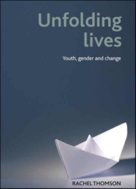 Unfolding lives : Youth, gender and change, EPUB eBook
