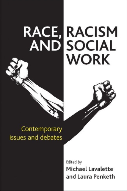 Race, Racism and Social Work : Contemporary issues and debates, Paperback / softback Book