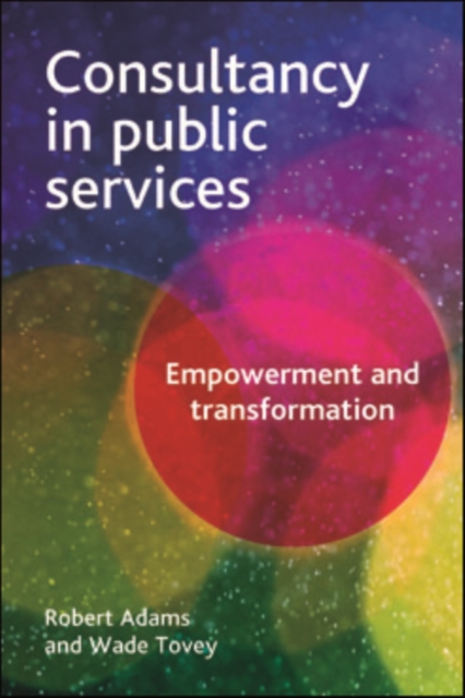 Consultancy in public services : Empowerment and transformation, EPUB eBook