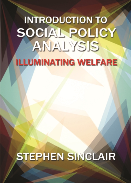 Introduction to social policy analysis : Illuminating welfare, EPUB eBook