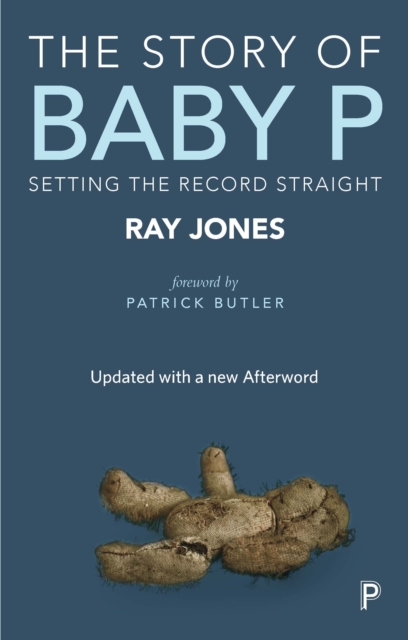 The Story of Baby P : Setting the Record Straight, PDF eBook