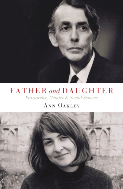Father and Daughter : Patriarchy, Gender and Social Science, Paperback / softback Book