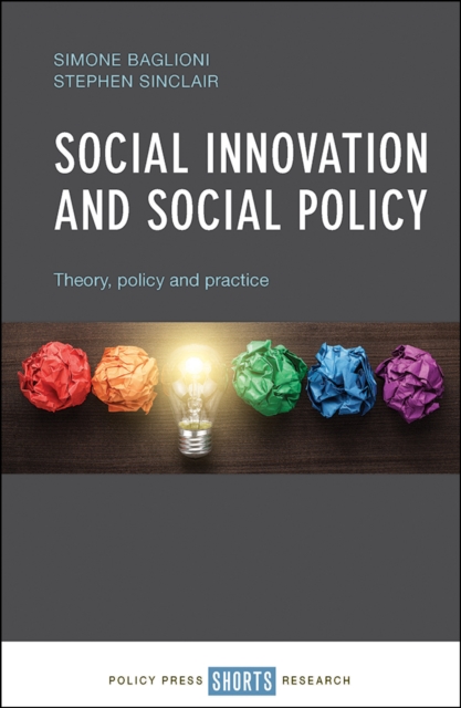 Social innovation and social policy : Theory, policy and practice, PDF eBook