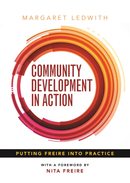 Community development in action : Putting Freire into practice, PDF eBook