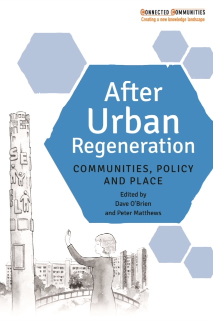 After urban regeneration : Communities, policy and place, EPUB eBook