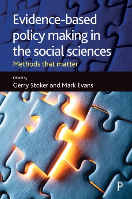 Evidence-Based Policy Making in the Social Sciences : Methods That Matter, Paperback / softback Book