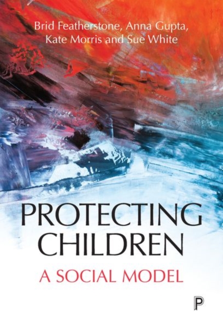 Protecting Children : A Social Model, Hardback Book