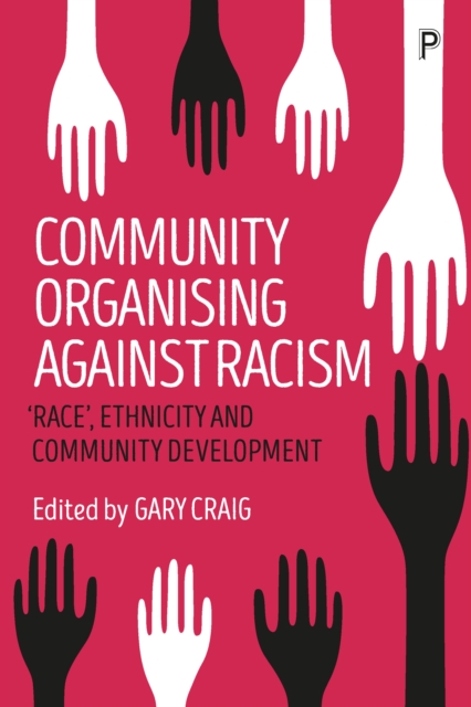 Community organising against racism : 'Race', ethnicity and community development, EPUB eBook