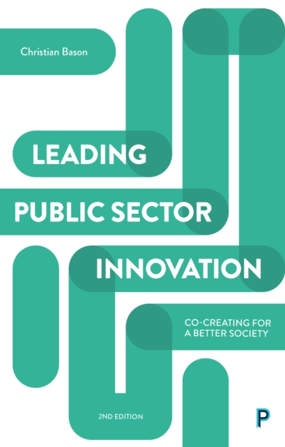 Leading Public Sector Innovation (Second Edition) : Co-creating for a Better Society, PDF eBook