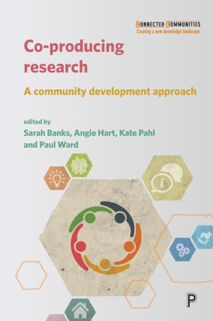 Co-producing Research : A Community Development Approach, Paperback / softback Book