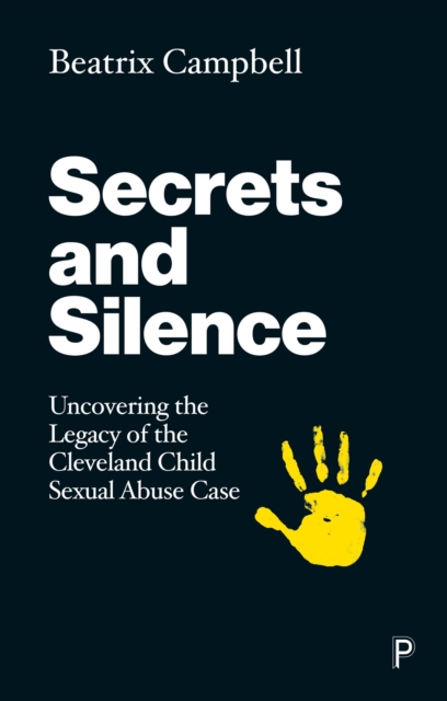 Secrets and Silence : Uncovering the Legacy of the Cleveland Child Sexual Abuse Case, EPUB eBook