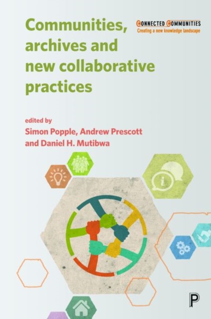 Communities, Archives and New Collaborative Practices, Hardback Book