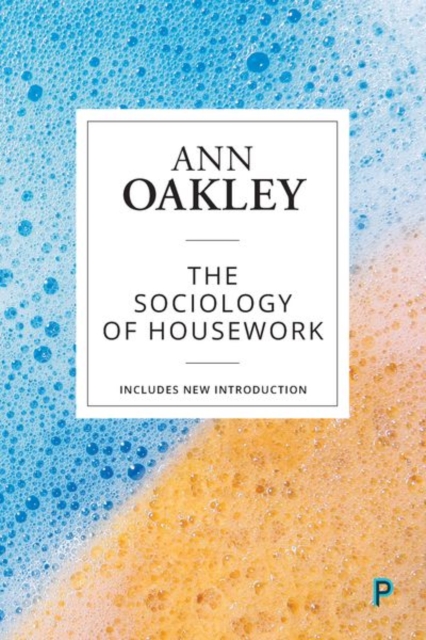 The Sociology of Housework, Hardback Book